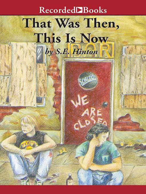 Title details for That Was Then, This Is Now by S.E. Hinton - Wait list
